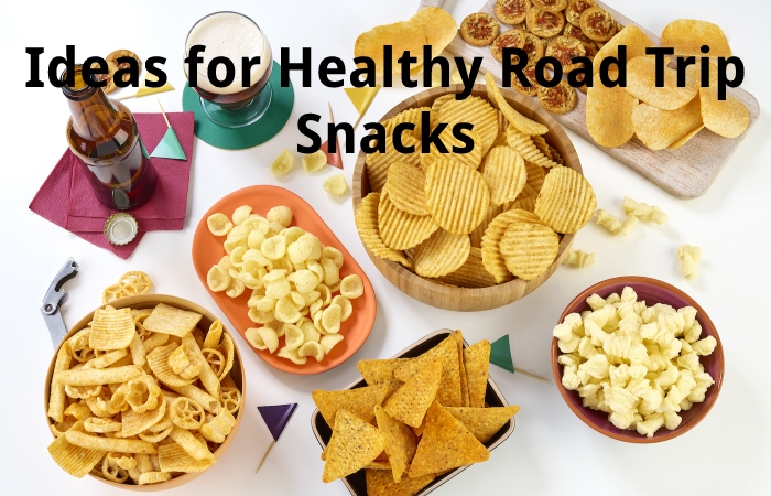 Ideas for Healthy Road Trip Snacks