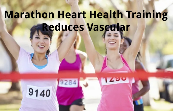 Marathon Heart Health Training Reduces Vascular
