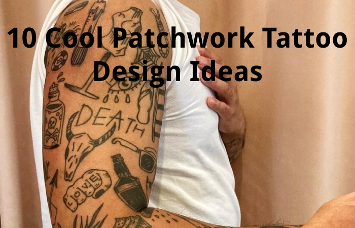 10 Cool Patchwork Tattoo Design Ideas