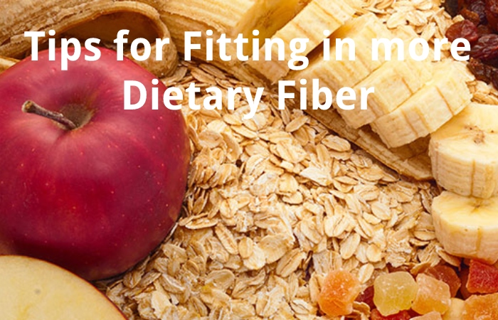 Tips for Fitting in more Dietary Fiber