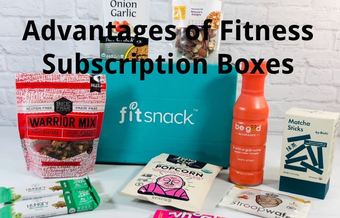 Advantages of Fitness Subscription Boxes